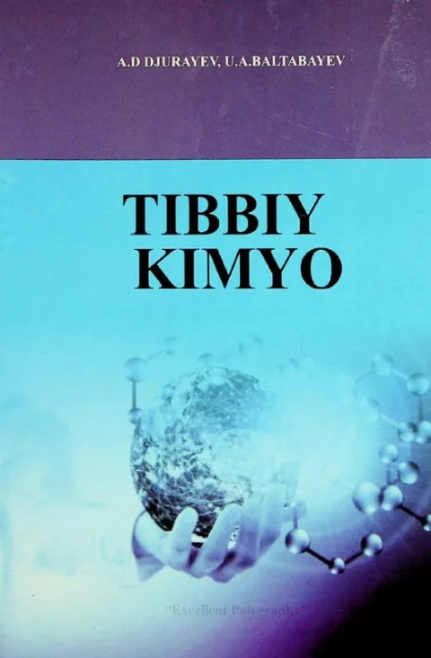 Tibbiy Kimyo. A.D.Djuraev  U.A. Baltabaev 